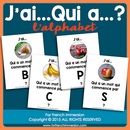 French Alphabet Game - J'ai…Qui a…? - For French Immersion